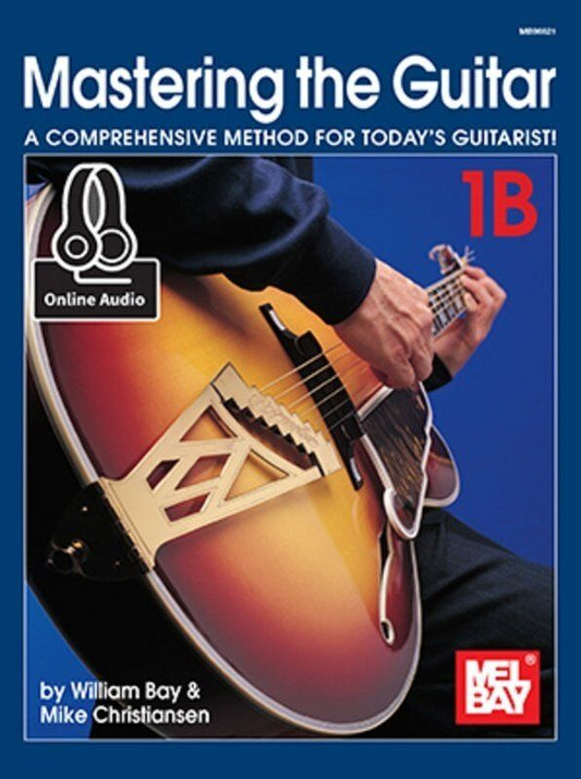 Mastering the Guitar 1B BK/OLA by William Bay - Comprehensive Method for Guitar with 130 Solos & Online Audio Access