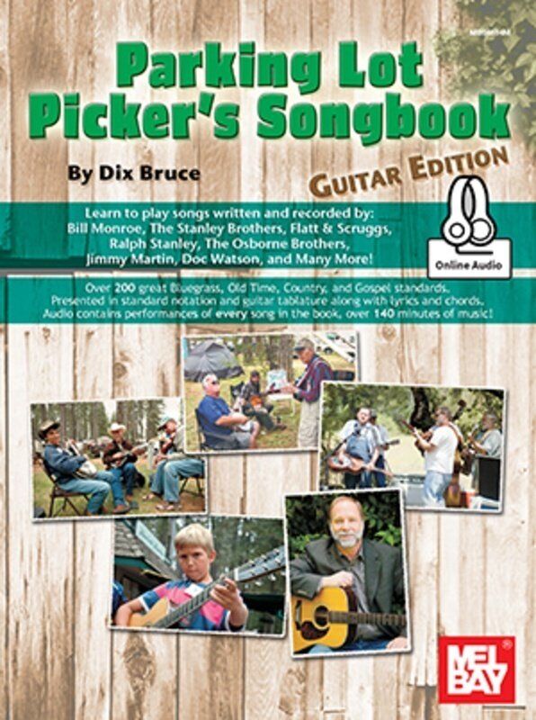 Parking Lot Picker's Songbook - Guitar Edition by Dix Bruce