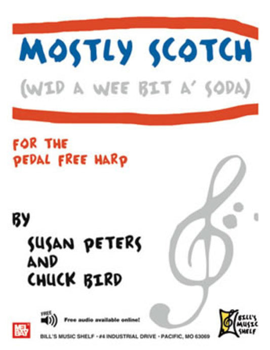 Mostly Scotch Wid A Bit A Soda Pedal Free Harp (Softcover Book/Online Audio) Book