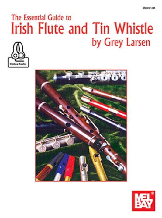 Essential Guide To Irish Flute And Tin Whistle (Softcover Book/Online Audio) Book
