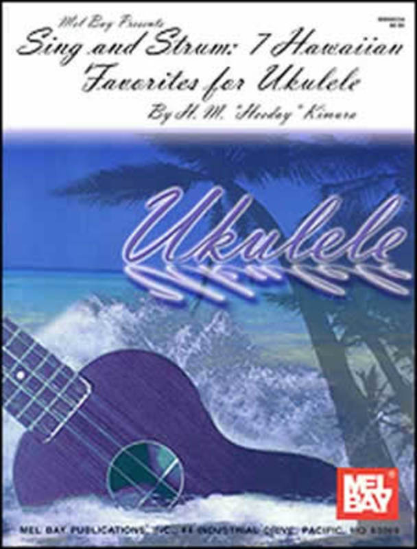 Sing And Strum 7 Hawaiian Favourites For Ukulele Book