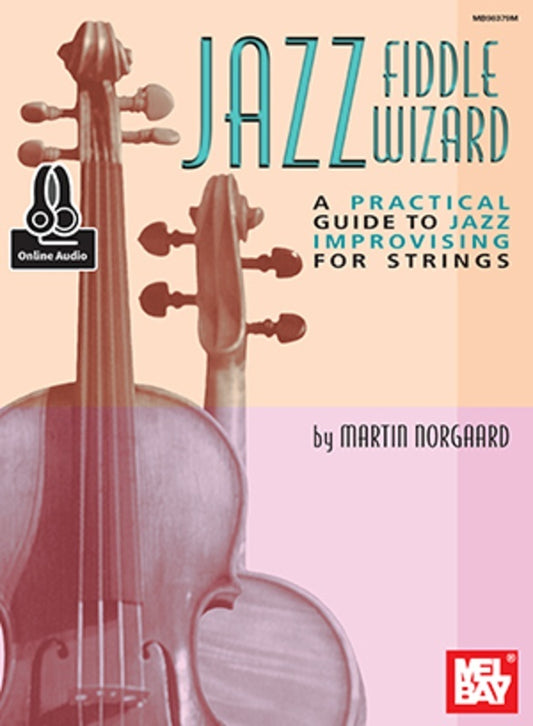 Jazz Fiddle Wizard Book/Oa (Softcover Book/Online Audio) Book