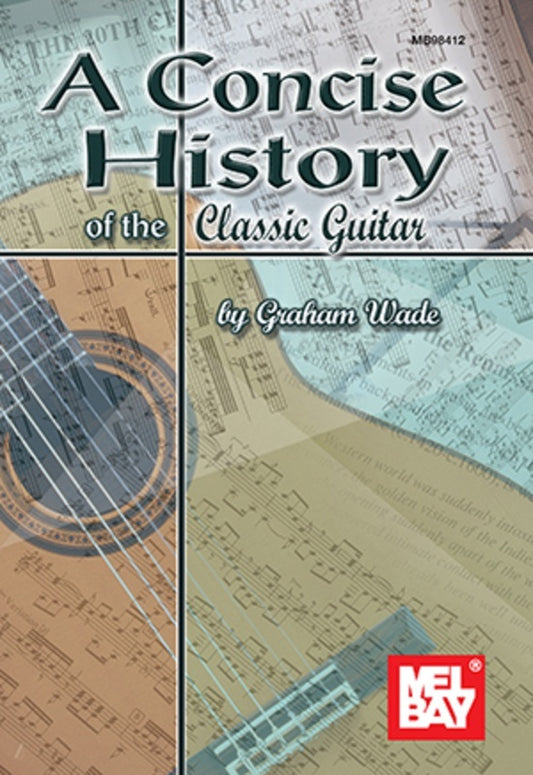 A Concise History Of The Classic Guitar (Softcover Book)