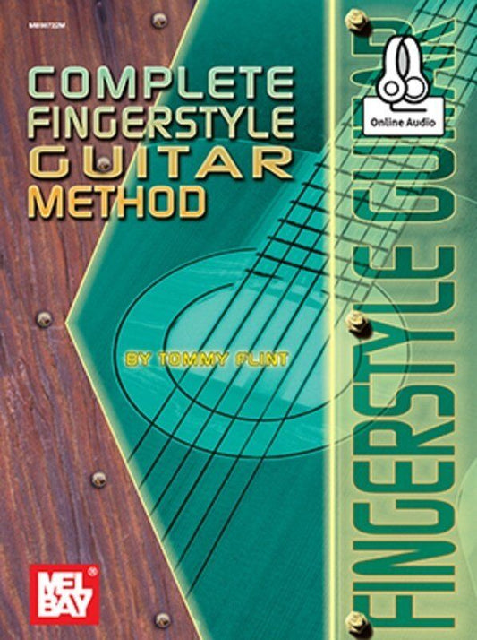 Complete Fingerstyle Guitar Method by Tommy Flint, Mel Bay Publications, 198 pages, includes audio download for play-along demonstrations.