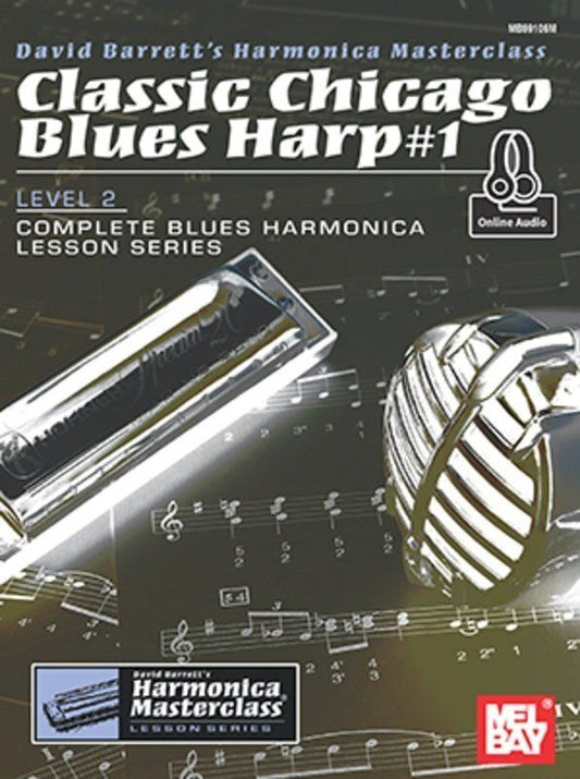 Classic Chicago Blues Harp #1 Book and CD by Mel Bay Publications