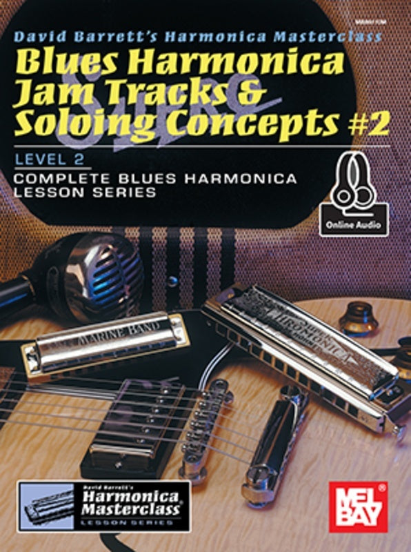 Blues Harmonica Jam Track Soloing Concepts 2 Book/Oa (Softcover Book/Online Audio) Book
