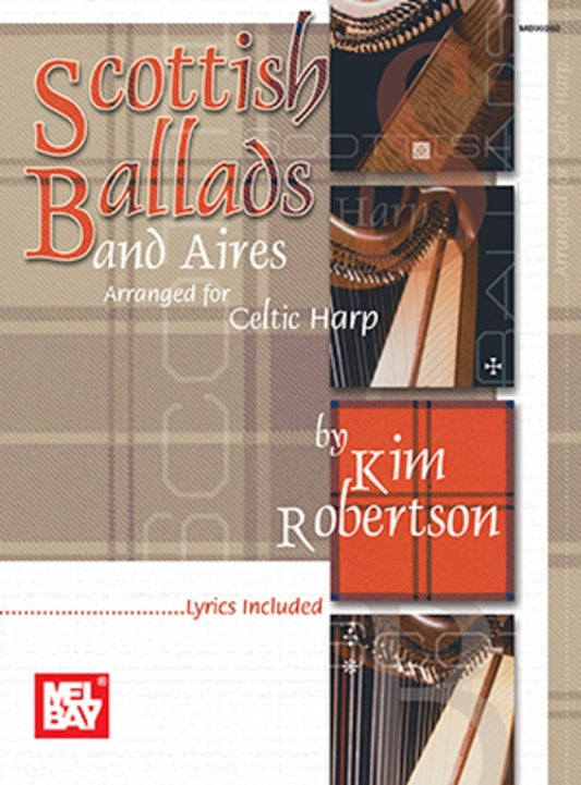 Scottish Ballads And Aires For Celtic Harp (Softcover Book)