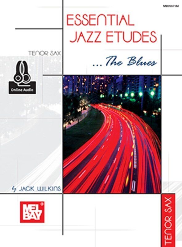 Essential Jazz Etudes: The Blues for Tenor Saxophone, 32 Pages, Includes Online Audio