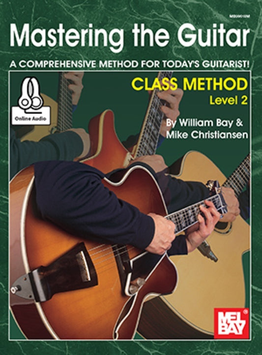 Mastering The Guitar Class Method Level 2 Book/Oa (Softcover Book/Online Audio) Book