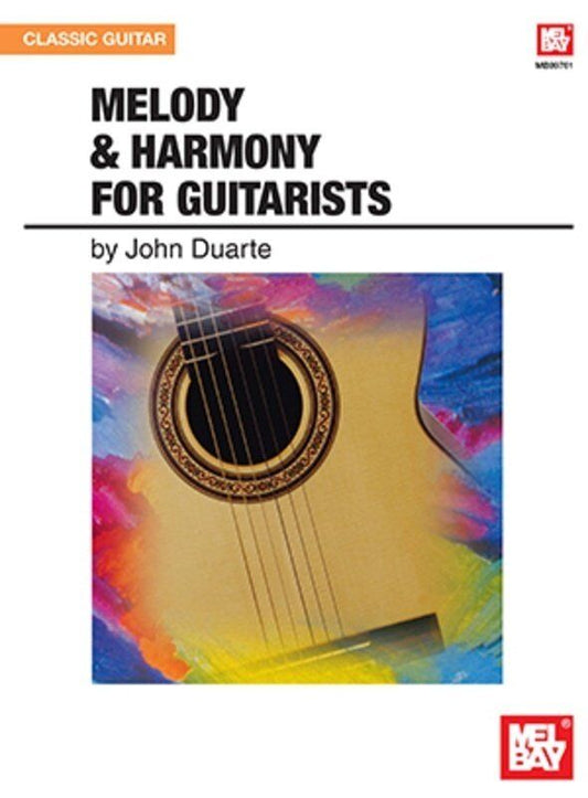 Melody and Harmony for Guitarists by John W. Duarte, Mel Bay Publications, 160 pages