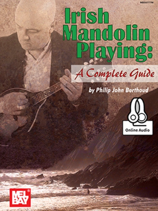 Irish Mandolin Playing: A Complete Guide Book/Oa (Softcover Book/Online Audio) Book