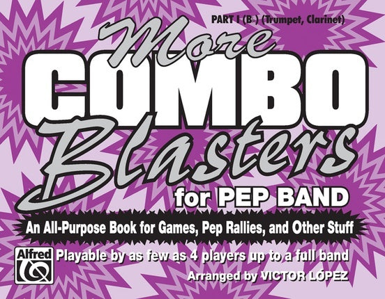 More Combo Blasters For Pep Band Marching Band Part 1 B Flat