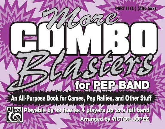 More Combo Blasters For Pep Band Marching Band Part 2 E Flat