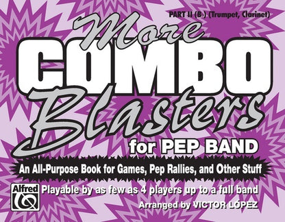 More Combo Blasters For Pep Band Marching Band Part 2 B Flat
