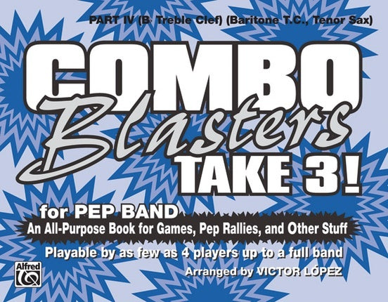 Combo Blasters Take 3 Marching Band Part 4 Bb Treble