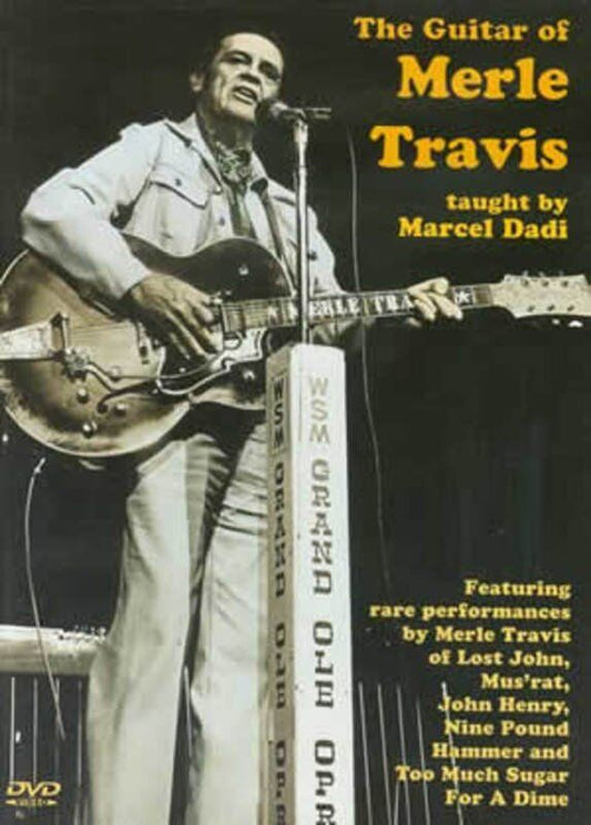 The Guitar of Merle Travis DVD with Marcel Dadi Lessons and Performances