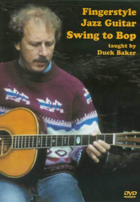 Fingerstyle Jazz Guitar: Swing To Bop (DVD Only)