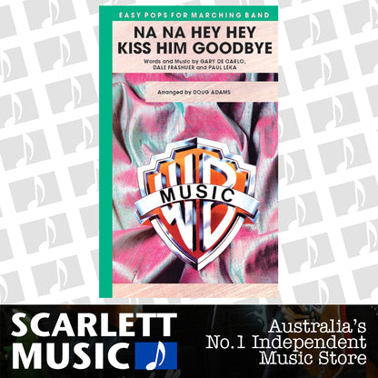 Na Na Hey Hey Kiss Him Goodbye Marching Band Gr 2 — view 2
