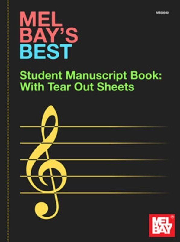 Mel Bay Best Student Manuscript Book with Tear-Out Sheets
