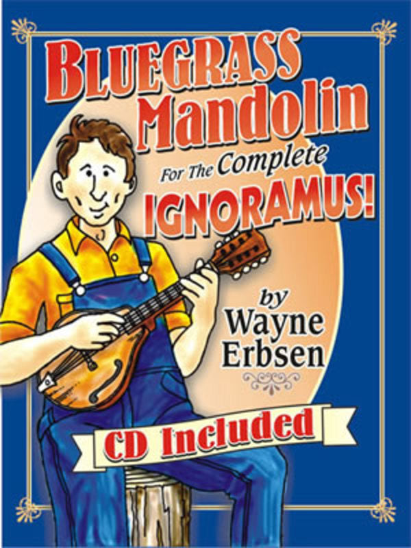 Bluegrass Mandolin For The Complete Ignoramus! (Softcover Book/CD)