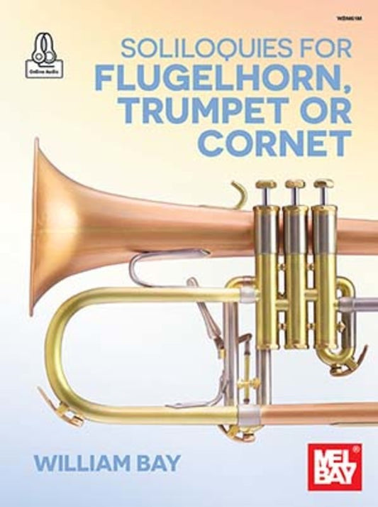 Soliloquies For Flugelhorn Trumpet Or Cornet Sftcvr/Online Audio (Bb Cornet|Flugelhorn|Trumpet)