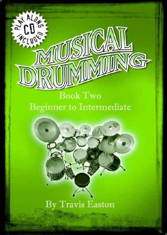 Musical Drumming Book Two with CD - Beginner to Intermediate