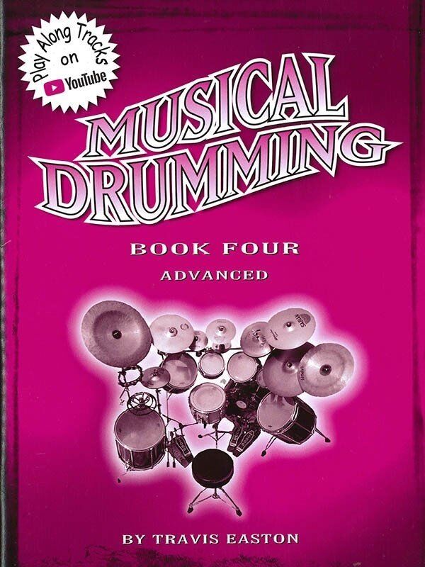 Musical Drumming Book Four - Advanced