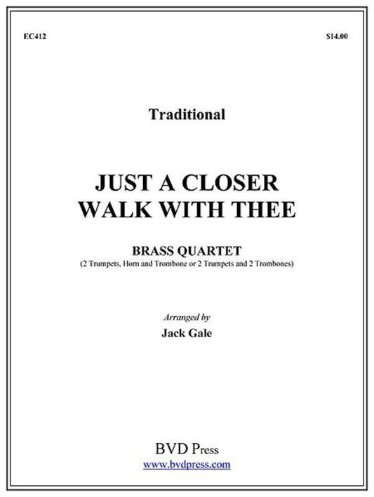 Just A Closer Walk Arr Gale Brass Quartet Book