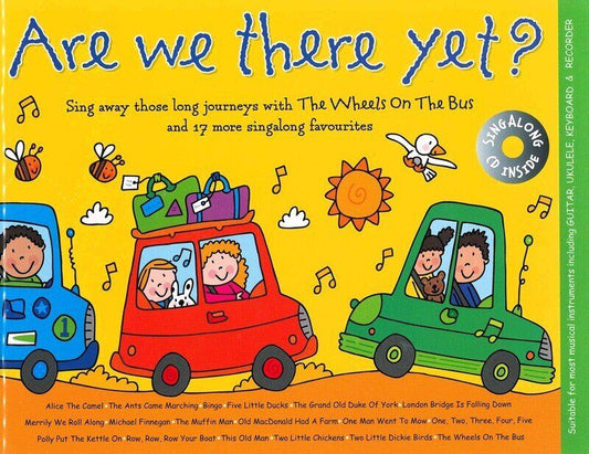 Are We There Yet? Book/CD with Stickers - Music for Kids, 48 Pages, Melody Line, Lyrics & Chords, Perfect for Family Journeys