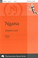 Stephen Leek: Ngana — SATB Choral (Morton Music)