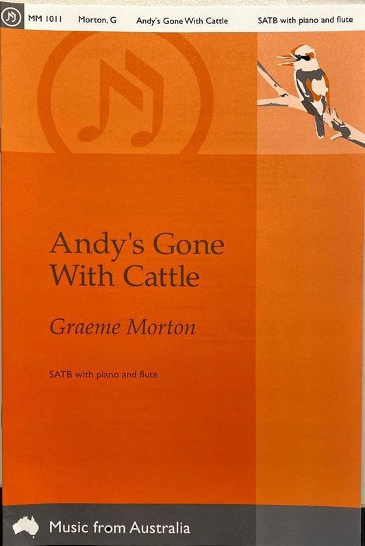 Ralph Morton: Andy's Gone with Cattle — SATB (Morton Music)