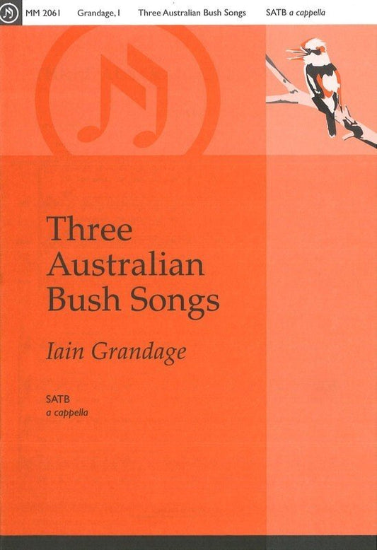 Iain Grandage: Three Australian Bush Songs — SATB Choral (Morton Music)