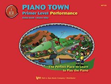 Piano Town Performance Level Primer by Neil A. Kjos Music Company, 48 Pages