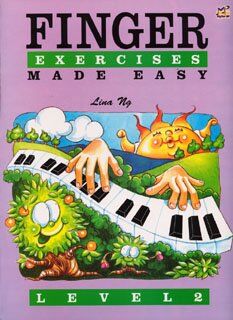 Finger Exercises Made Easy Level 2 by Lina Ng, 32 Pages, Piano, Rhythm MP