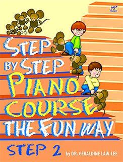 Step By Step Piano Course The Fun Way Step 2 by Geraldine Law-Lee