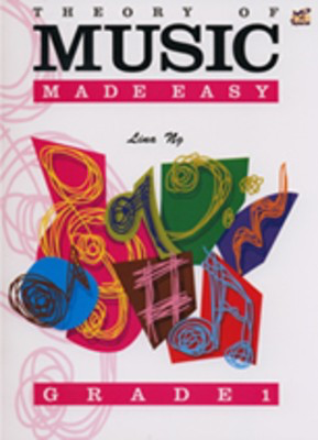 Theory of Music Made Easy Grade 1 by Lina Ng