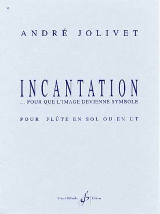 Incantation Pour Que Limage Devienne Symbole Flute (Softcover Book)