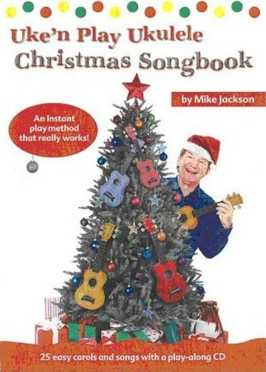 Uke'n Play Ukulele Christmas Songbook by Music Sales