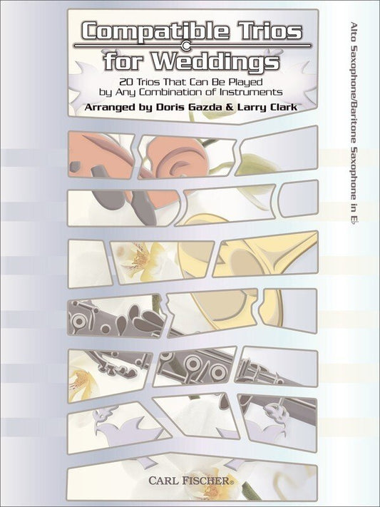 Compatible Trios for Weddings — Alto Saxophone (Carl Fischer)