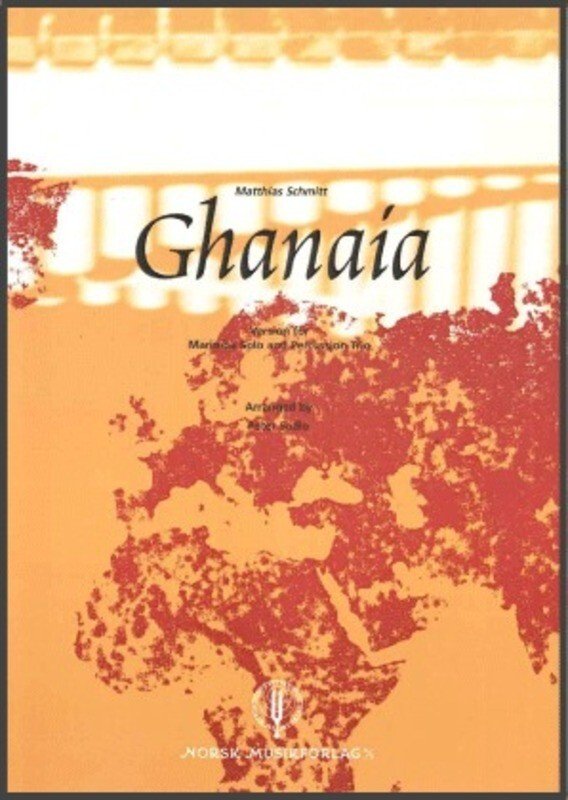 Schmitt - Ghanaia For Marimba Solo (Norsk Musikforlag)
