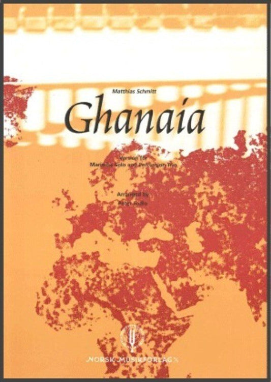 Schmitt - Ghanaia For Marimba Solo (Norsk Musikforlag)