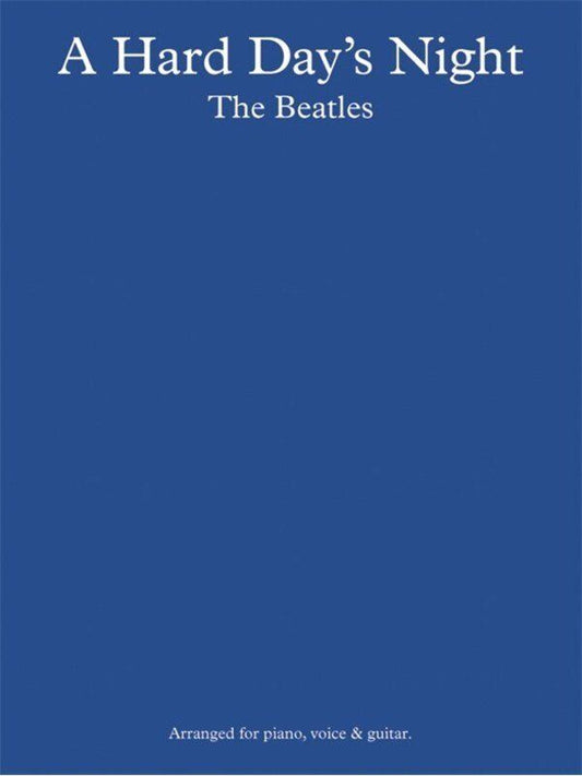 The Beatles - Hard Days Night Piano, Vocal & Guitar Songbook