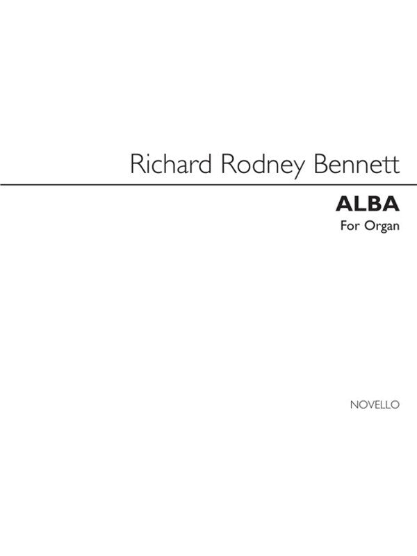 Bennett Rr Alba For Organ (Softcover Book)