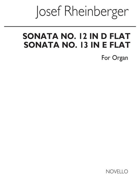 Rheinberger Sonatas No's 12 And 13 Organ (Archive (Softcover Book)