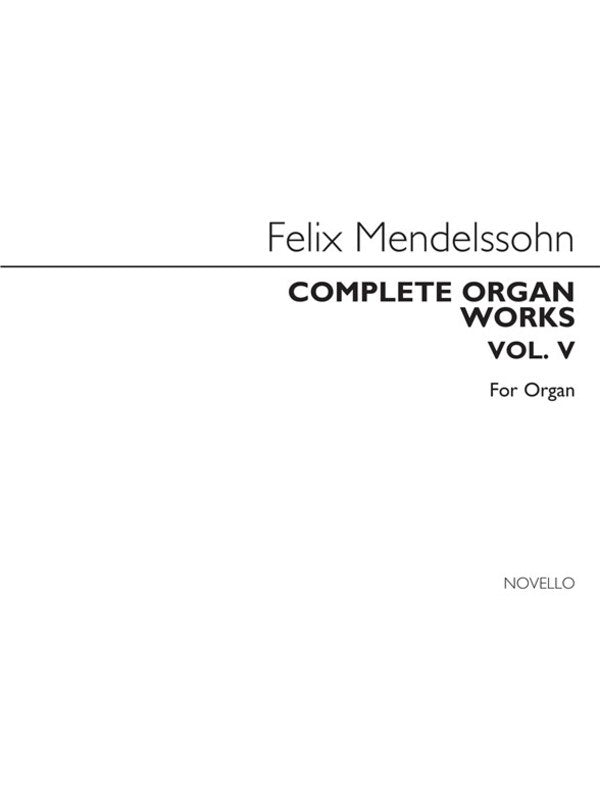 Mendelssohn Complete Organ Works 5(Arc) (Softcover Book)