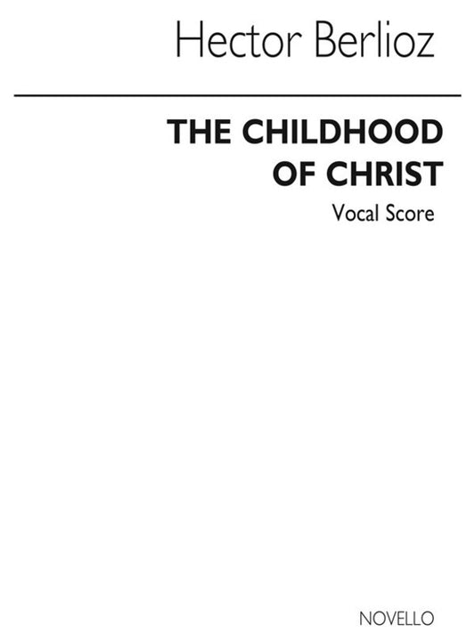 Berlioz - Childhood Of Christ Vocal Score (Softcover Book)
