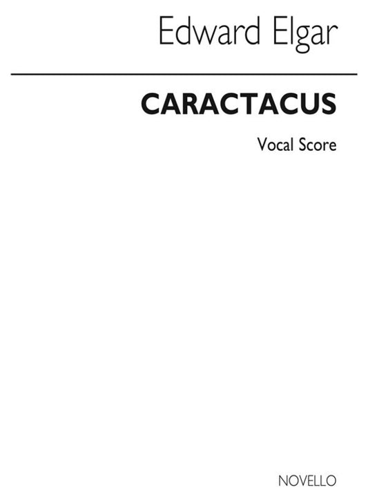 Elgar - Caractacus Vocal Score
