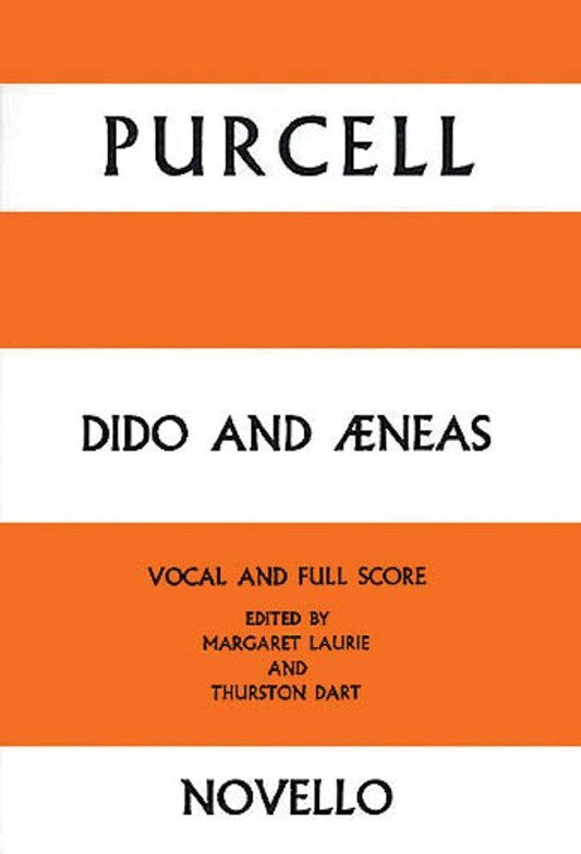 Purcell - Dido and Aeneas Vocal and Full Score, Edited by Margaret Laurie and Thurston Dart, Novello Edition