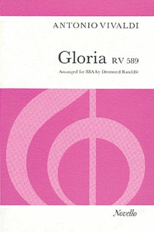 Vivaldi - Gloria RV 589 SSA Vocal Score, Arranged by Desmond Ratcliffe, Choral Score, Publisher: Novello, 1 Page
