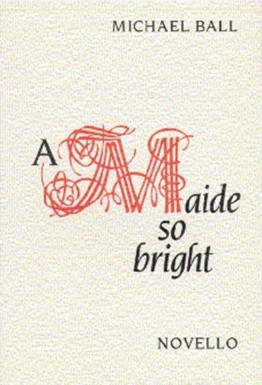 Ball Maide So Bright Vocal Score